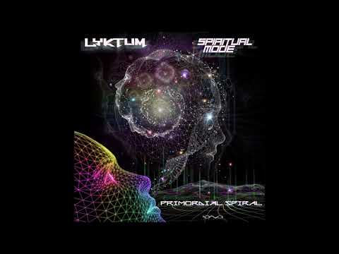Lyktum & Spiritual Mode - Primordial Spiral