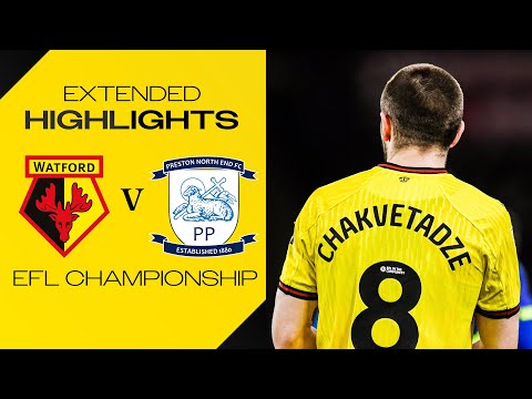 Maamma Stars & Chakvetadze Returns | Watford 1-1 Preston North End | Extended Highlights