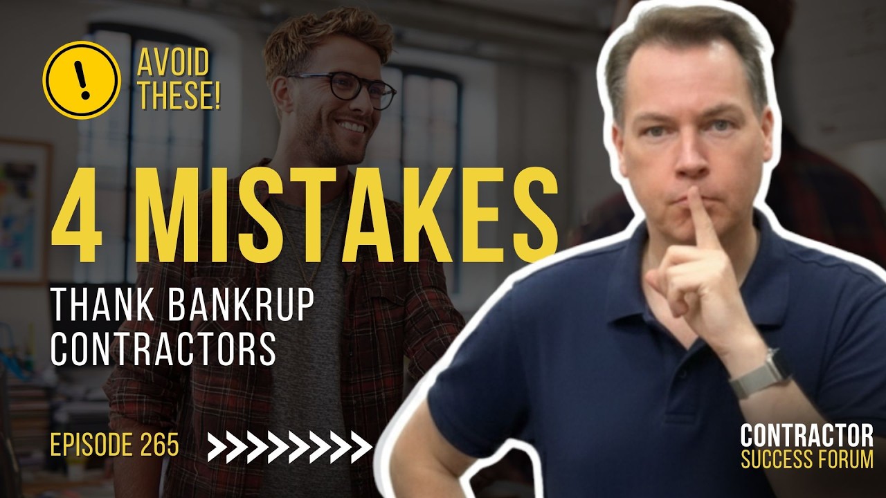 Top 4 Mistakes That Bankrupt Contractors (Avoid Them!)