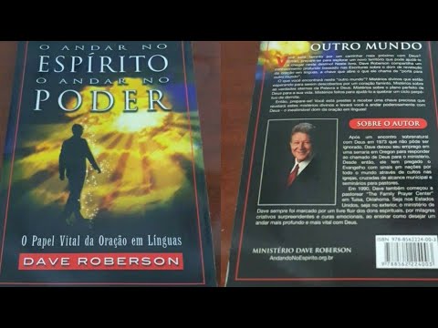 O ANDAR NO ESPÍRITO O ANDAR NO PODER-DAVE ROBERSON-The Walk of the Spirit, the walk of Power