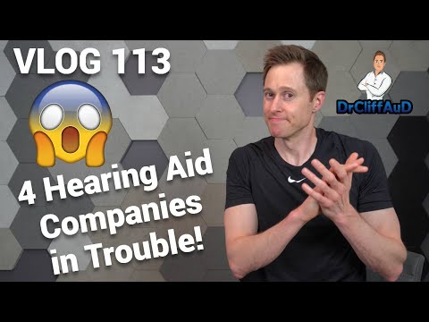 4 Hearing Aid Companies are in Trouble for using FDA Approved | DrCliffAuD VLOG 113