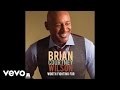 Brian Courtney Wilson - I'll Just Say Yes (Audio)