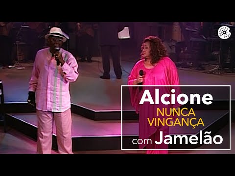 Alcione | "Nunca / Vingança" com Jamelão | Em Grandes Encontros