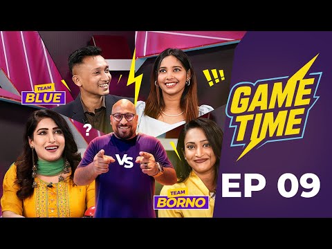 Game Time S1 | EP 9 | Reality Game Show 2025 | Ibrahim Mohammad | Blue vs Borno Team | গেম শো