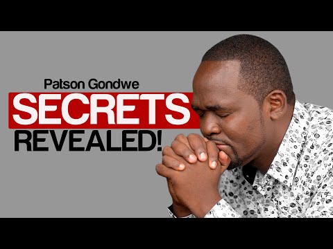 PATSON GONDWE SECRETS REVEALED