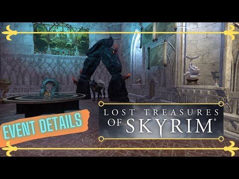 Lost Treasures OF Skyrim Event Details!