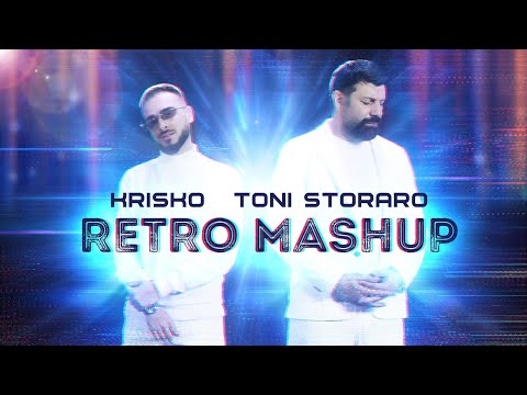 KRISKO x TONI STORARO - RETRO MASHUP