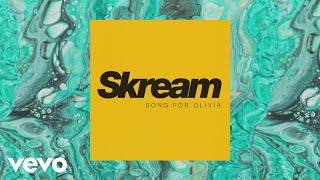 Skream - Song For Olivia video