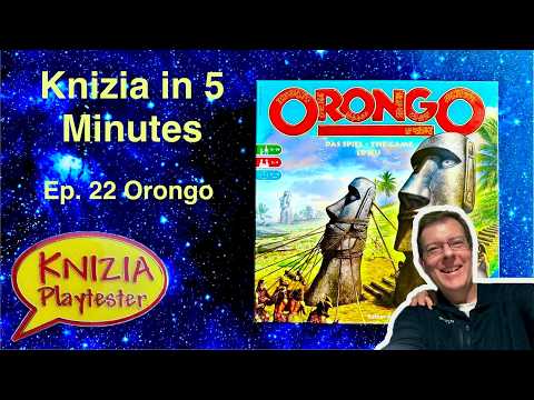 Knizia in Five Minutes. Episode 22 Orongo.