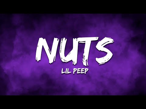 Lil Peep - Nuts (Lyrics)