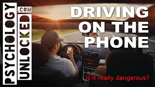 Why is it dangerous to drive on the phone? The effects of phones on safety - Applied Psychology