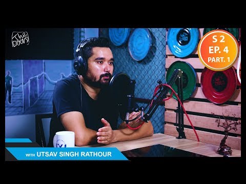 THE DOERS with Utsav Singh Rathour || Entrepreneur || S2 EP 4 PT1 || Nepali Podcast
