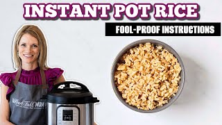 Perfect Instant Pot Rice - Instructions for White Rice and Brown Rice