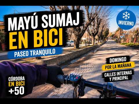Córdoba en bici +50 Mayú Sumaj, costanera Calle pricipal y calles internas lomas ripio y frescura,