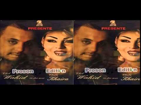 Cheb Wahid Dou Cheba Khaira 2015 - Akapila