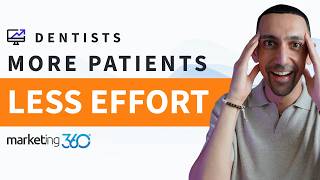 Dental Marketing That Actually Works: Marketing 360 for Dentists (2026)