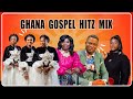 2026 Ghana Gospel Hitz Mix Ft Esther Smith Daughters Of Glorious Jesse Great Ampong God