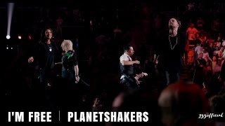 I&#39;m Free - Planetshakers