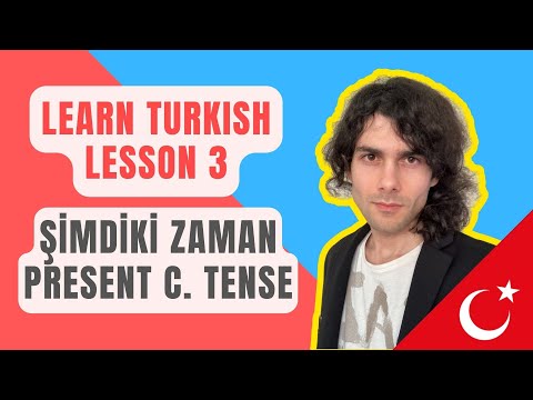 Learn Turkish Grammar: Şimdiki Zaman (Present Continuous Tense)