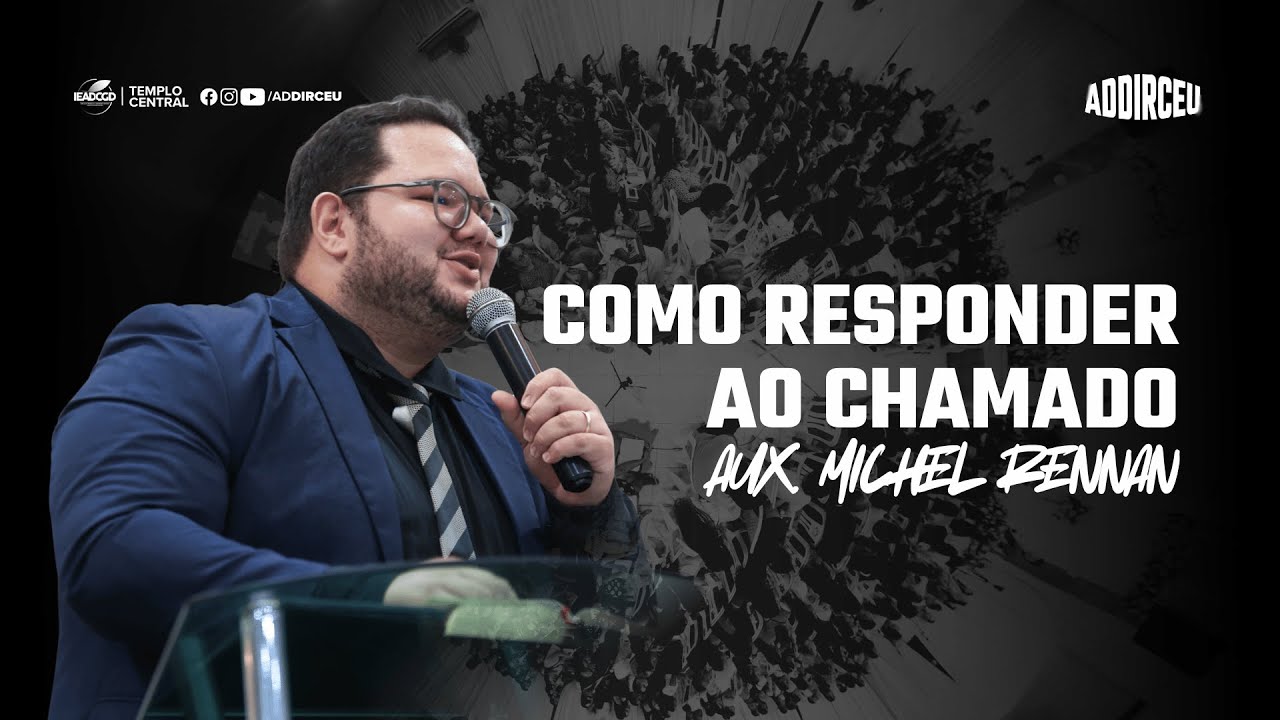 COMO RESPONDER AO CHAMADO - Êxodo 3:1 | Aux. Michel Renann