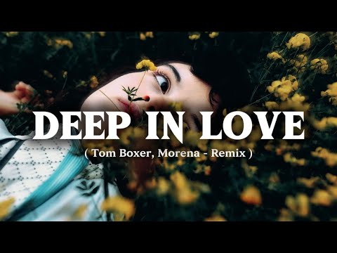 Tom Boxer, Morena - Deep in Love ft. J Warner (Ahsan Remix) Car Music