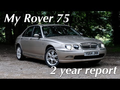 My Rover 75 After 2 Years - Review - Is It Still The Best?