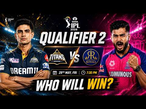 GT vs RR Qualifier 2 PREDICTION, Who Will Face RCB In IPL 2026 Final?