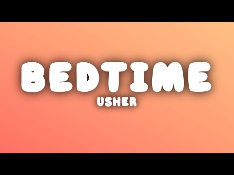 Usher - Bedtime (Lyrics)