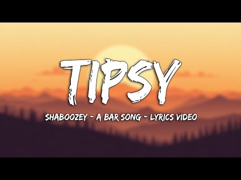 Shaboozey - A Bar Song (Tipsy) | Country Song (Lyrics Video) v11.1