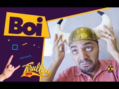 Tirullipa Paródia "BOI"/ Oi de Léo Maganhães