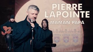 Pierre Lapointe - Maman, Papa