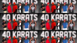 40 Karats - Motivation
