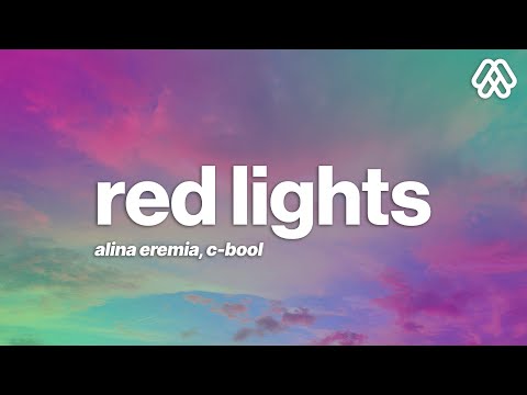 Alina Eremia, C-BooL - Red Lights (Lyrics)
