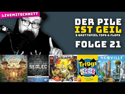 Der Pile ist geil - Brettspiel Tops & Flops - Folge 21