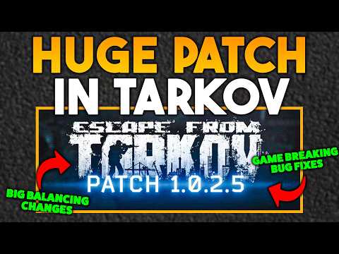 Tarkov’s BIGGEST Patch in Months… EVERYTHING Just Changed (Patch 1.0.2.5)