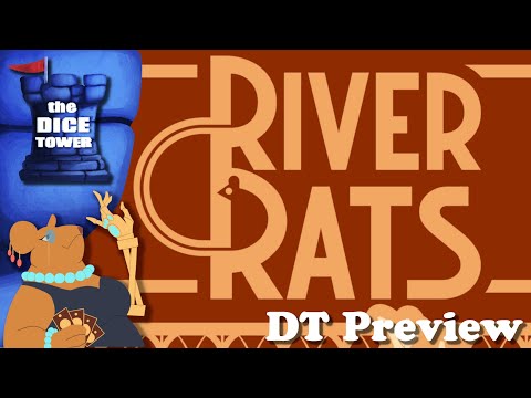 River Rats the Board Game | Dice Tower Preview by Ella