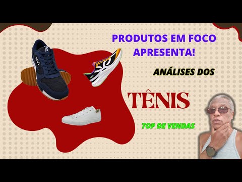🌞Análise: Análises dos Tênis TOP de Vendas.