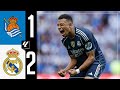 HIGHLIGHTS Real Sociedad 1 2 Real Madrid LaLiga
