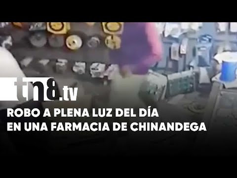 Roban más de 100 mil córdobas en una farmacia de Chinandega (VIDEO)