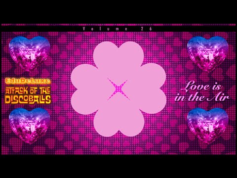Attack of the Discoballs, Volume 26 - Love is in the Air. The Valentins Day Edition. ❤️