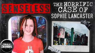 Senseless: The Horrific Case Of Sophie Lancaster video
