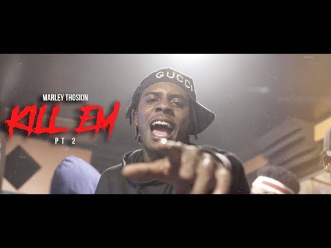 Marley Thosion - "Kill Em Pt2" (Music Video) | Shot By @MeetTheConnectTv