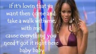 Rihanna - If It&#39;s Lovin&#39; That You Want With Lyrics