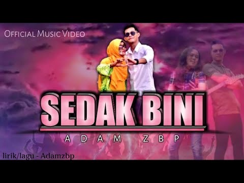 SEDAK BINI - AdamZBP (Official Music Video)