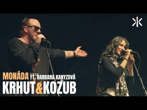 KRHUT & KOZUB ft. Barbara Kanyzová | Monáda | OSTRAVAR ARÉNA 2023