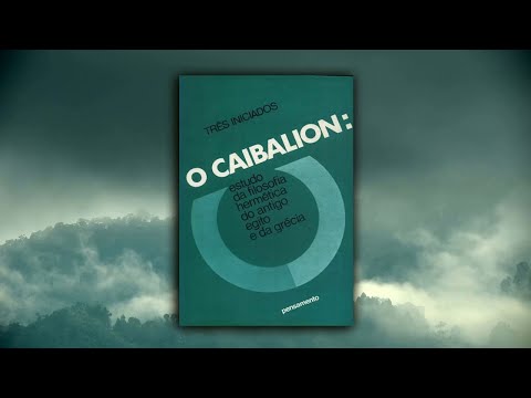 O CAIBALION  / A CAUSALIDADE, capitulo 12.