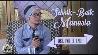 Download lagu [KAJIAN UMUM] HRD TSB, 'Sebaik Baik Manusia' - Ust. Evie Effendi mp3