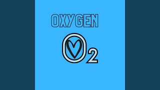Oxygen Music Video