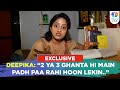 Deepika Singh REVEALS how she is managing studies with handling her personal & professional lives