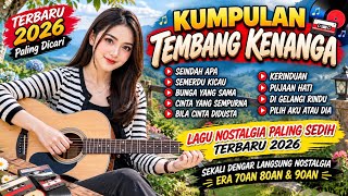 Download lagu LAGU POP LAWAS INDONESIA NOSTALGIA 80-90AN | LAGU TEMBANG KENANGAN TEMAN PERJALANAN PALING DICARI  mp3